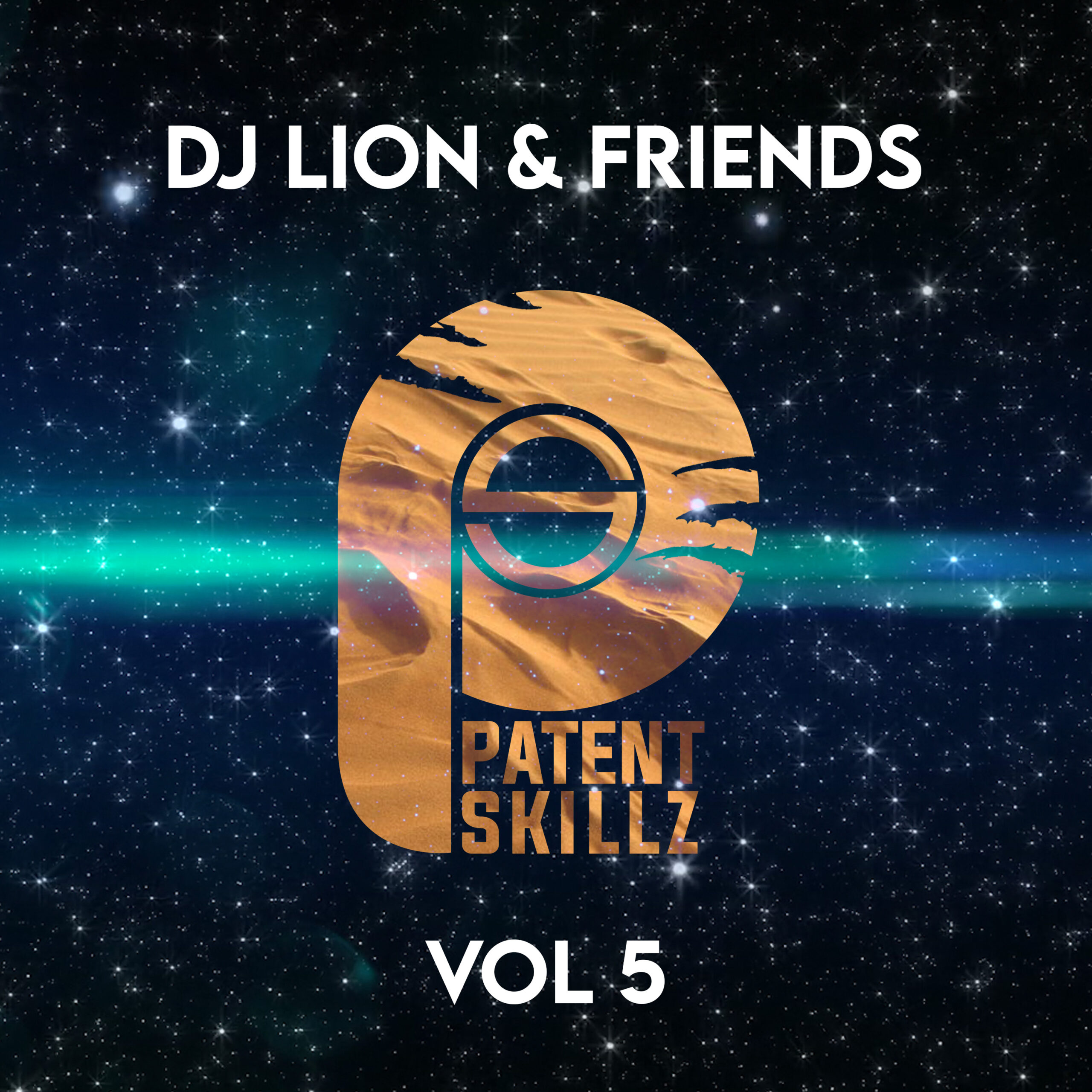 DJ Lion & Friends Vol 5 | Patent Skillz Records